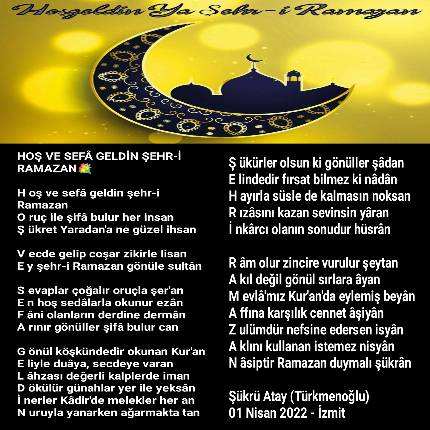 HOŞ VE SEFÂ GELDİN ŞEHR-İ RAMAZAN (AKROSTİŞ)