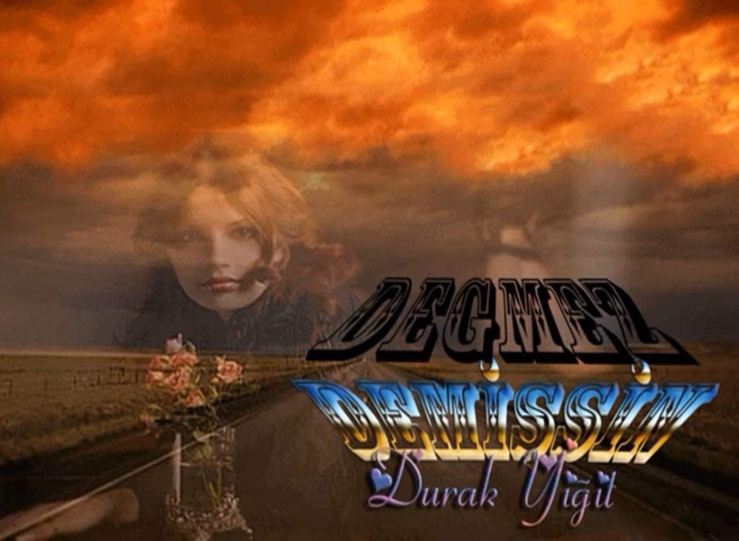 DEĞMEZ DEMİŞSİN