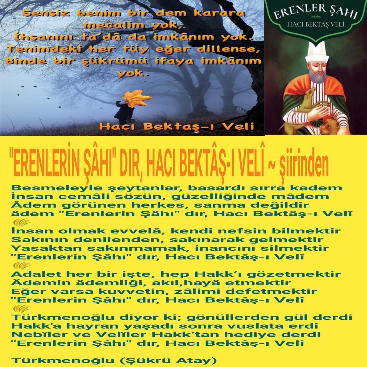 "ERENLERİN ŞÂHI" DIR, HACI BEKTÂŞ-I VELÎ