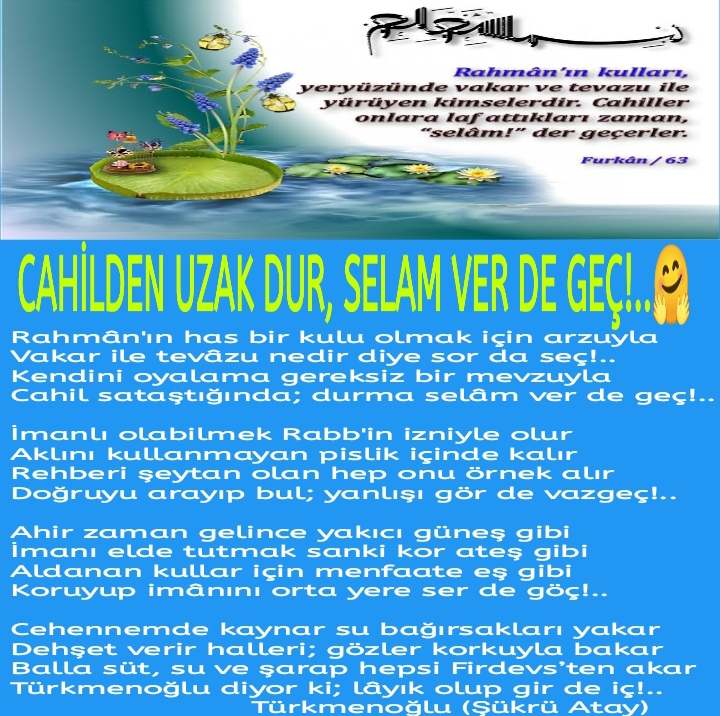 CAHİLLERDEN YÜZ ÇEVİR
