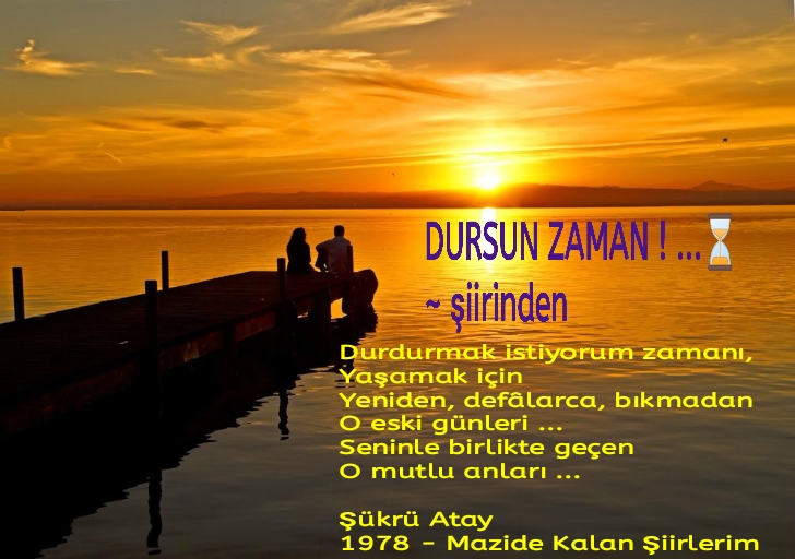 DURSUN ZAMAN ! ...
