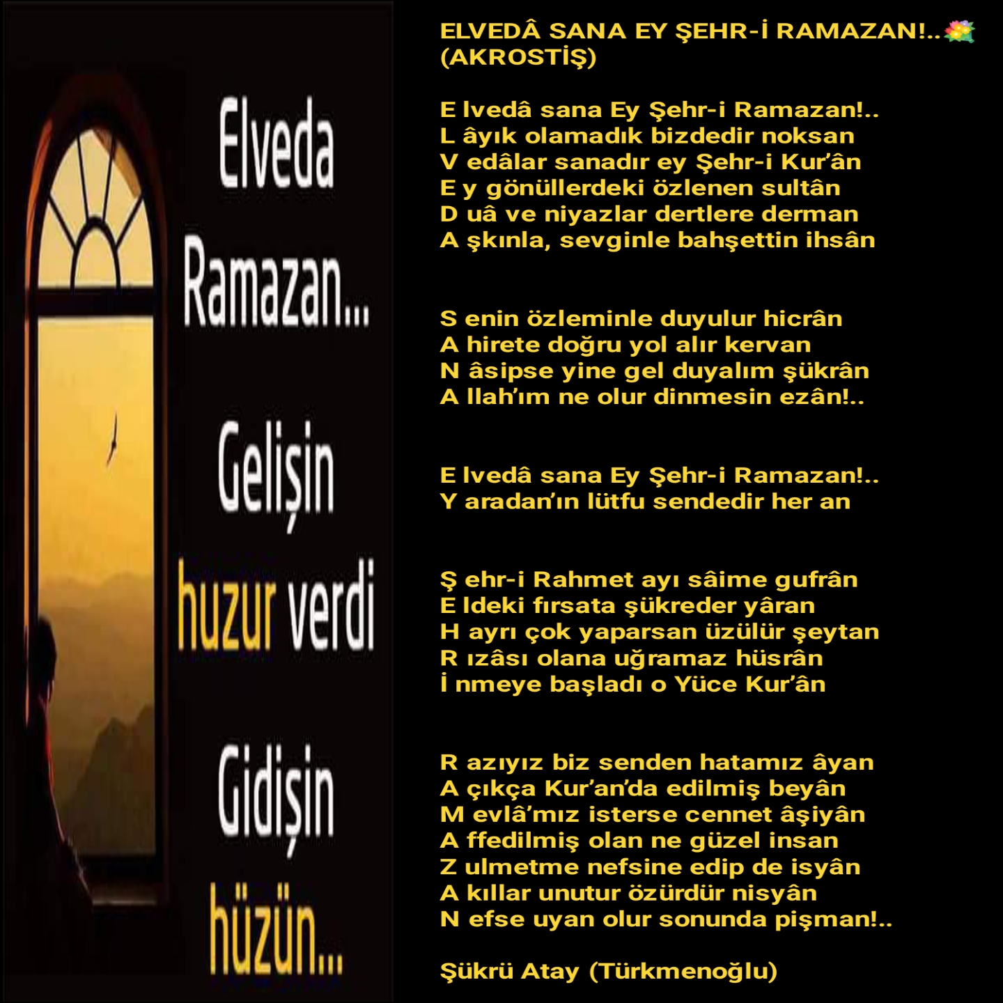 AKROSTİŞ - ELVEDÂ SANA EY ŞEHR-İ RAMAZAN!..