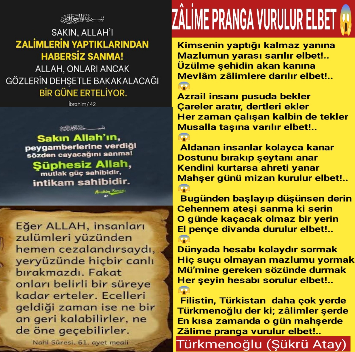 ZÂLİME PRANGA VURULUR ELBET